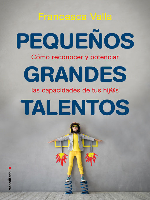 Title details for Pequeños grandes talentos by Francesca Valla - Available